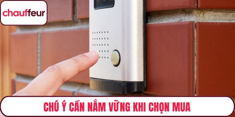 Chú ý cần nắm vững khi chọn mua chuông cửa có camera