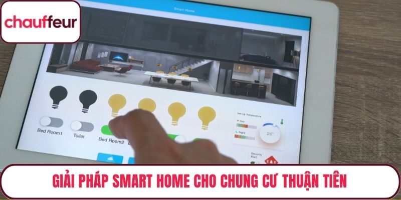 Giải pháp smart home cho chung cư thuận tiện
