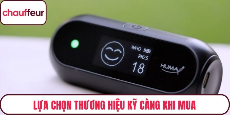 Lựa chọn thương hiệu kỹ càng khi mua