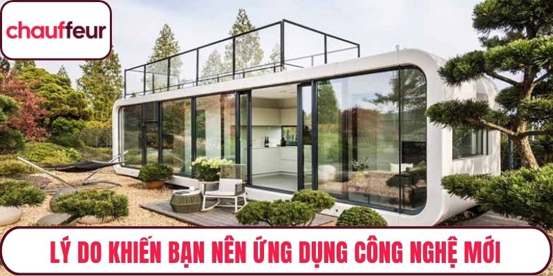Lý do khiến bạn nên ứng dụng công nghệ mới