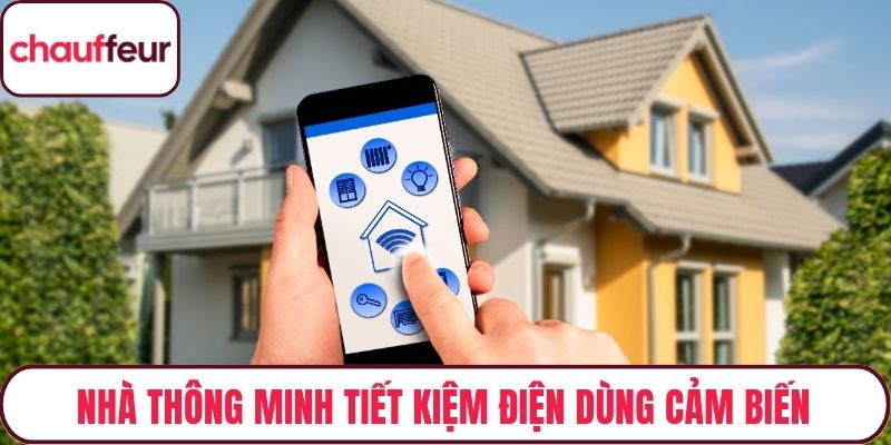 Nhà thông minh tiết kiệm điện dùng cảm biến