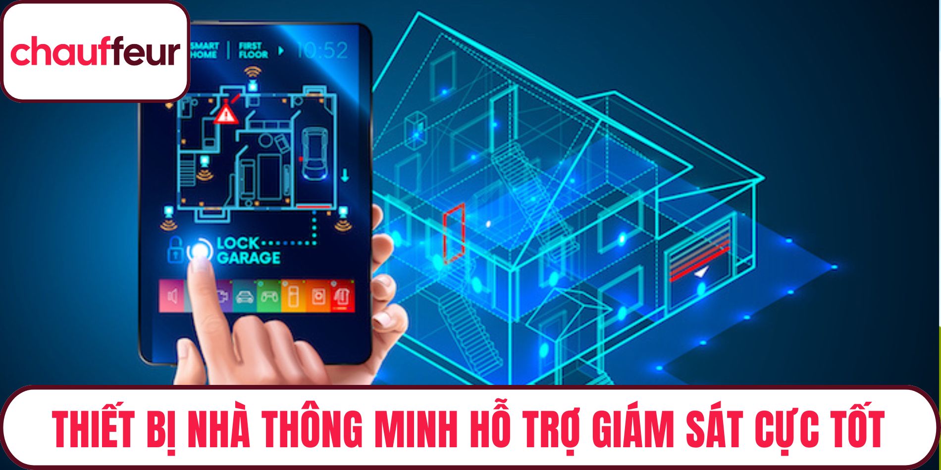 Thiết bị nhà thông minh hỗ trợ giám sát cực tốt