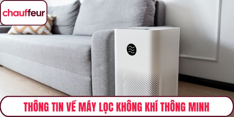 Thông tin sơ lược về máy lọc không khí thông minh