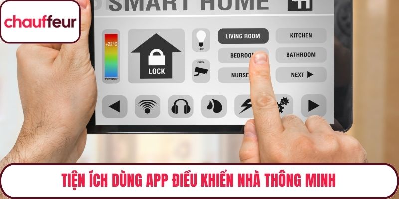 Tiện ích dùng app điều khiển nhà thông minh