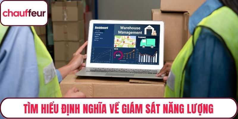 Tìm hiểu định nghĩa về giám sát năng lượng