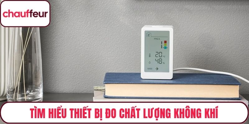 Tìm hiểu thiết bị đo chất lượng không khí