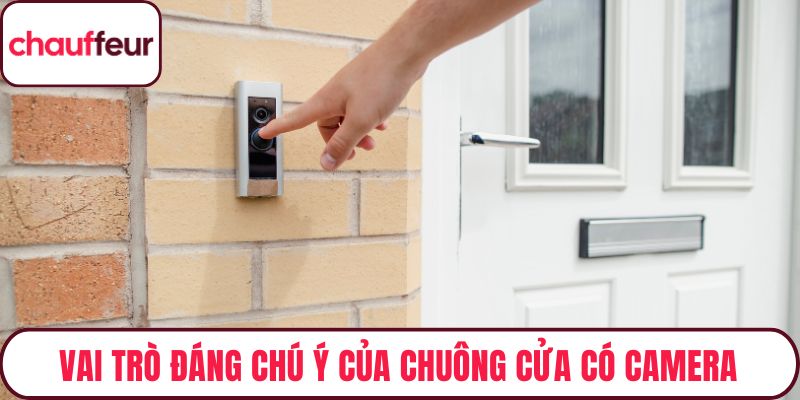 Vai trò đáng chú ý của chuông cửa có camera