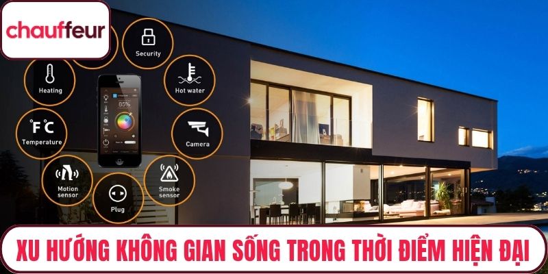 Xu hướng không gian sống trong thời điểm hiện đại